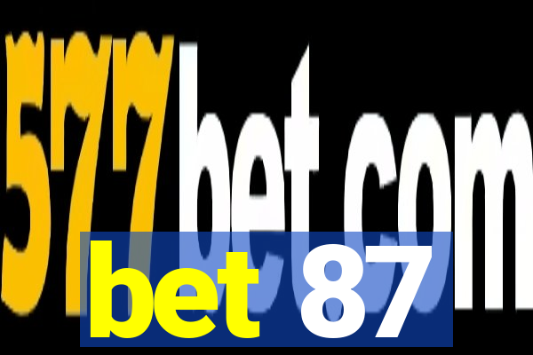 bet 87